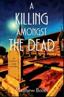 A Killing Amongst the Dead: An Everett Carr Mystery 1685125514 Book Cover