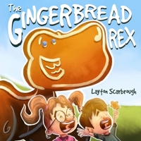 The Gingerbread Rex B0FX8SWYZ8 Book Cover