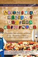 ARITMÉTICA BÁSICA Y ÁLGEBRA ELEMENTAL 1463378475 Book Cover