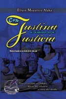 Con Justina al alcance de la Justicia: Tras el secreto escondido, detras del silencio, a causa del miedo 1519023723 Book Cover