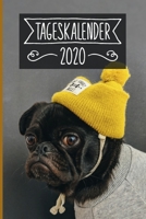 Tageskalender 2020: Terminkalender ca DIN A5 weiß über 370 Seiten I 1 Tag eine Seite I Jahreskalender I Mops I Hunde 1703049195 Book Cover