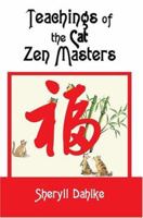 Teachings of the Cat Zen Masters 0595334229 Book Cover