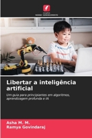 Libertar a inteligência artificial 6207498275 Book Cover