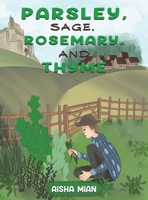 Parsley, Sage, Rosemary, and Thyme 1645752801 Book Cover