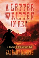 A Letter Written in Red: A Classic Western Adventure B0BRC9BZ9L Book Cover