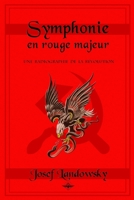 Symphonie en rouge majeur 1714384411 Book Cover