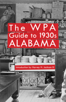 Alabama: A Guide to the Deep South 0403021537 Book Cover