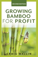 Growing Bamboo for Profit B087646C33 Book Cover