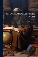 Science And Scripture Health B0FK12W2LG Book Cover