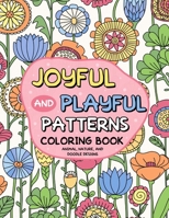 Joyful and Playful Patterns Coloring Book B08YHZT3T1 Book Cover