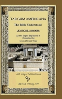Targum Americana The Bible Understood - Vayikra / Leviticus 0359326528 Book Cover