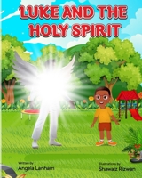 LUKE AND THE HOLY SPIRIT B0DX7DZTFW Book Cover