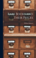 Rare Books and Their Prices 1016104081 Book Cover
