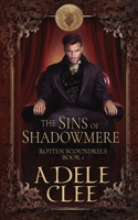 The Sins of Shadowmere (Rotten Scoundrels) 1915354692 Book Cover