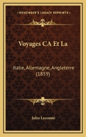 Voyages AA Et La Italie, Allemagne, Angleterre 1145192491 Book Cover
