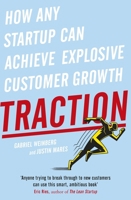 Traction: How Any Startup Can Achieve Explosive Customer Growth 1591848369 Book Cover