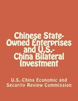 Chinese State-Owned Enterprises and U.S.-China Bilateral Investment 1475293100 Book Cover