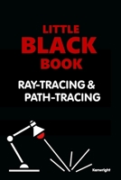 Little Black Book of Ray-Tracing and Path-Tracing B0DTKM43J2 Book Cover