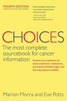 Choices (Choices: The Most Complete Sourcebook for Cancer Information) 0060521244 Book Cover