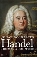 Handel: The Man & His Music 0575054816 Book Cover