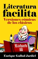 Literatura facilita: Versiones cómicas de los clásicos B08SXZBB6V Book Cover