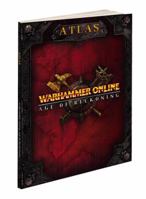 Warhammer Online: Age of Reckoning Atlas: Prima Official Game Guide (Prima Official Game Guides) 0761560076 Book Cover