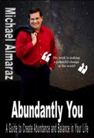 Abundantly You: A Guide to Creating Abundance and Balance in Your Life 0991625471 Book Cover