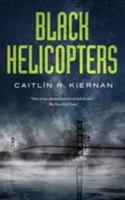 Black Helicopters 1250191130 Book Cover
