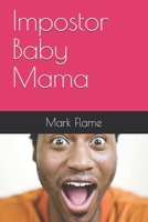 Impostor Baby Mama B08MRW6MMK Book Cover