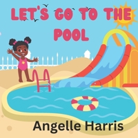 Let's Go To The Pool B0CT3DB9K2 Book Cover