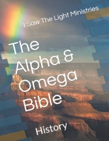 The Alpha & Omega Bible: History 1981897631 Book Cover