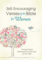 365 Encouraging Verses of the Bible for Women: A Hope-Filled Reading for Every Day of the Year 1628366702 Book Cover