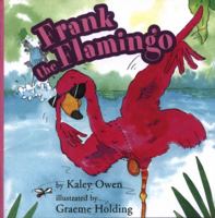 Frank the Flamingo 1910265616 Book Cover