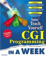 Teach Yourself - CGI Programming in a Week 1575213818 Book Cover