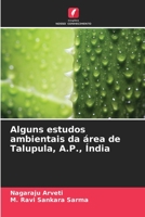 Alguns estudos ambientais da área de Talupula, A.P., Índia (Portuguese Edition) 620646007X Book Cover
