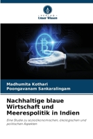 Nachhaltige blaue Wirtschaft und Meerespolitik in Indien (German Edition) 6209697313 Book Cover