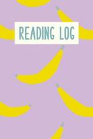 Reading Log: Easy to Use Layout for Kids of All Ages to Chart Summer and School Book Progress Cute Banana Pattern in Purple 1073383091 Book Cover