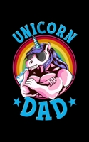 Unicorn Dad: Unicorn Dad Proud Fathers of a Unicorn Princess 2020 Pocket Sized Weekly Planner & Gratitude Journal (53 Pages, 5" x 8") - Blank Sections ... - Small Fit For Purses, Backpacks & Pockets 1678702617 Book Cover