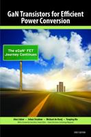 Gan Transistors for Efficient Power Conversion: The Egan Fet Journey Continues 0615569250 Book Cover