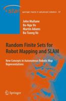 Random Finite Sets for Robot Mapping & SLAM: New Concepts in Autonomous Robotic Map Representations 3642268315 Book Cover