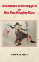 Anecdotes of Grumpyella and Her Five Naughty Elves 1789556023 Book Cover