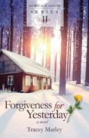Forgiveness for Yesterday 1681874687 Book Cover