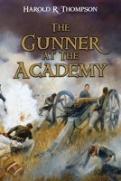 The Gunner at The Academy 1957851686 Book Cover