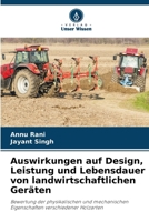 Auswirkungen auf Design, Leistung und Lebensdauer von landwirtschaftlichen Geräten (German Edition) 6630095774 Book Cover