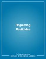 Regulating Pesticides 0309029465 Book Cover