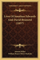 Lives Of Jonathan Edwards And David Brainerd 1275717535 Book Cover