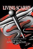 Living Scared 1425766447 Book Cover