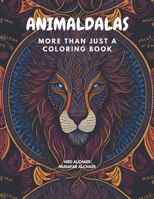 ANIMALDALAS: MORE THAN JUST A COLORING BOOK B0C7DXCNVZ Book Cover