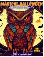 Magical Halloween: Coloring Book 8+ B0CLM6HWJW Book Cover