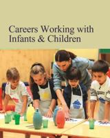 Careers Working with Children: Print Purchase Includes Free Online Access 1642653934 Book Cover